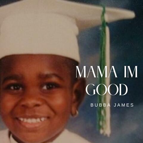 Mama I'm Good album art