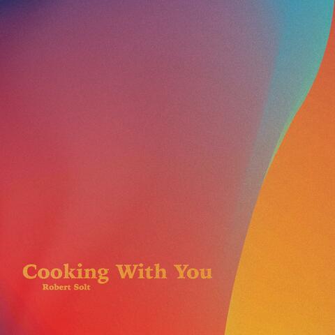 Cooking With You album art