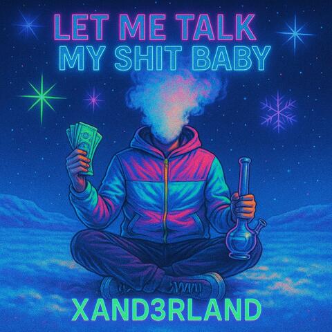 Let Me Talk My Shit Baby album art