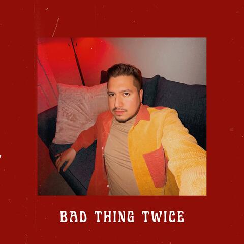 Bad Thing Twice album art