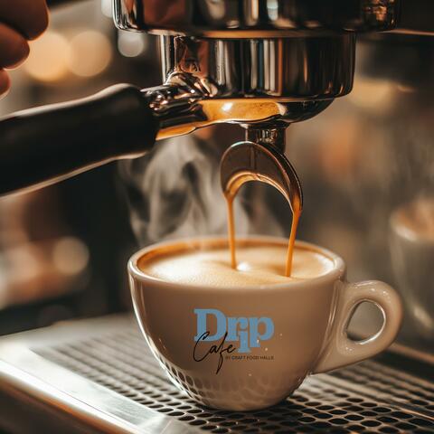 Drip Cafe album art