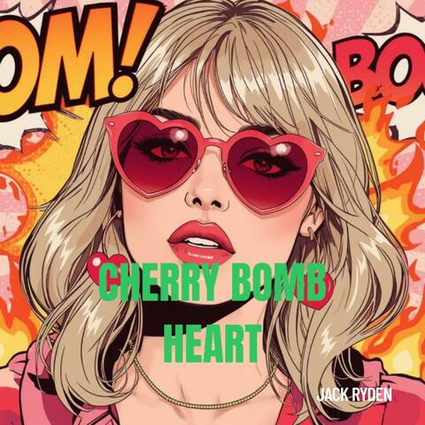 Cherry Bomb Heart album art