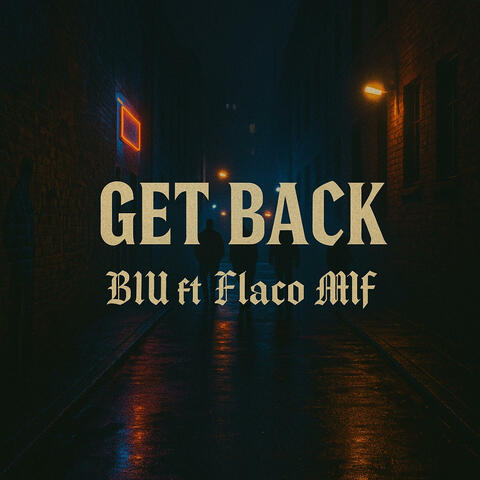 Get Back (feat. Flaco MF) album art