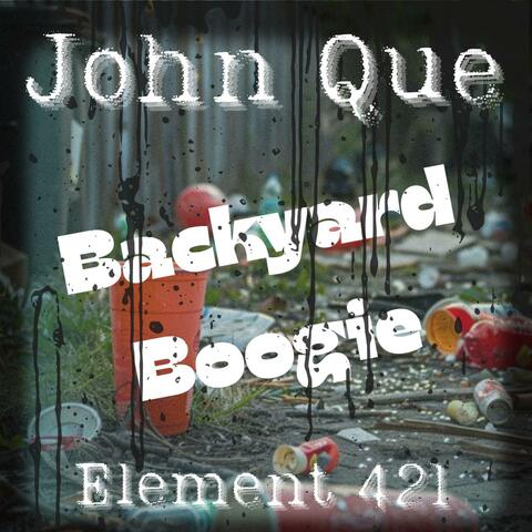 Backyard Boogie (feat. JOHN QUE) album art