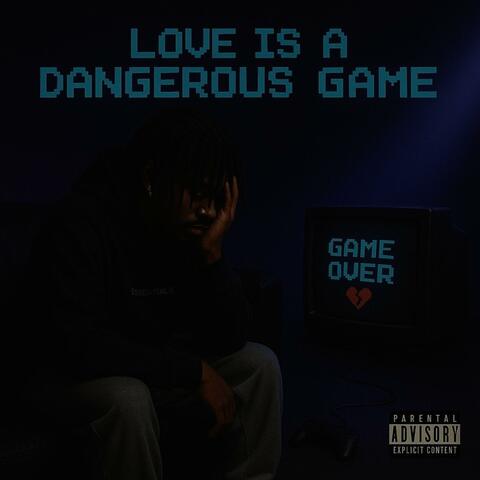 Love Is A Dangerous Game album art
