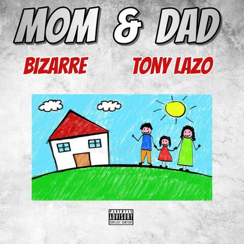 Mom & Dad (feat. Bizarre) album art