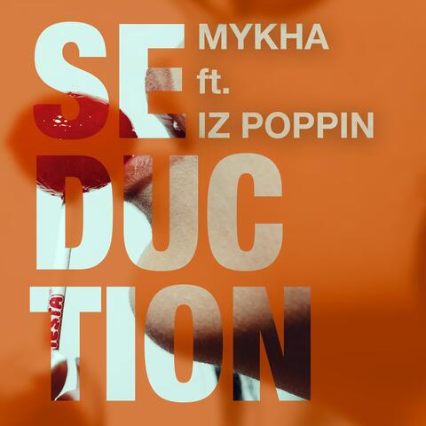 SEDUCTION (feat. IZ POPPIN) album art
