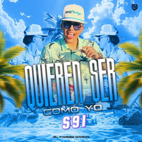 QUIEREN SER COMO YO (S91) album art