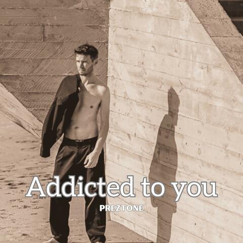 ADDICTED TO YOU album art
