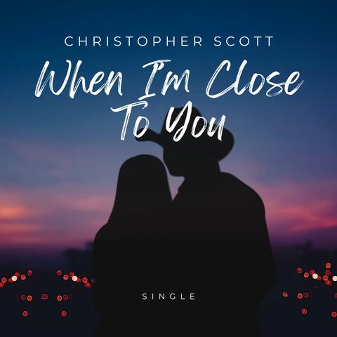 When I'm Close To You album art