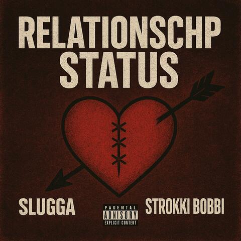 Relationship Status (feat. Slugga) album art