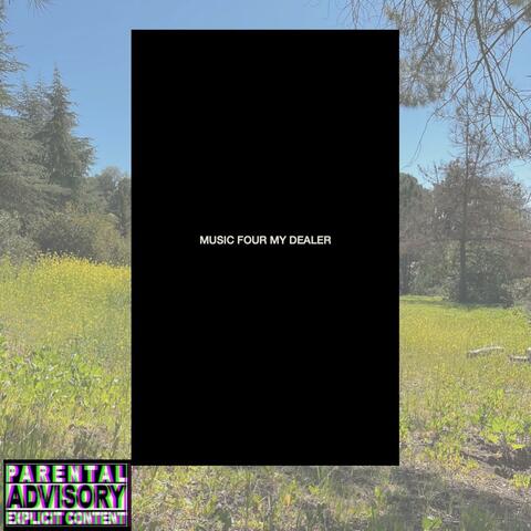 Music Four My Dealer album art