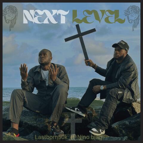 Next Level (feat. Nino blaq) album art