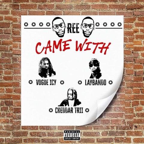 Came With (feat. Vogue Icy, Cheddar Trii & Laybando) album art