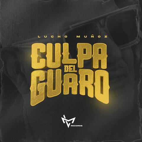 Culpa del Guaro album art