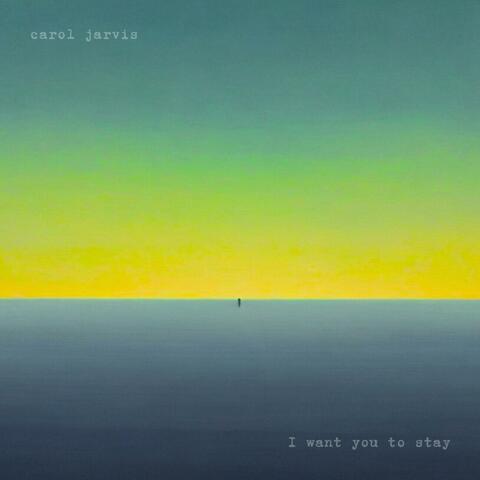 I Want You To Stay album art