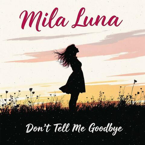 Don't Tell Me Goodbye album art