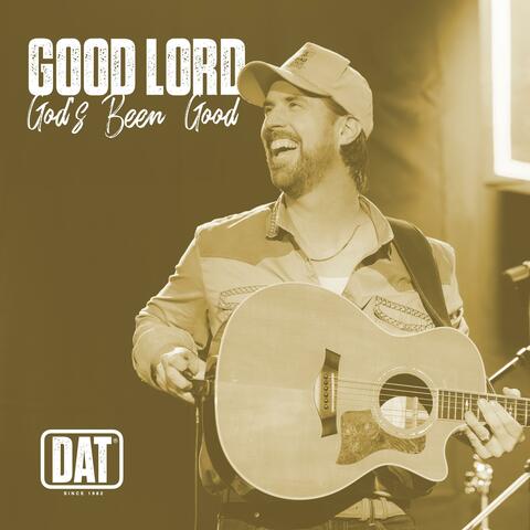 Good Lord (God's Been Good) album art