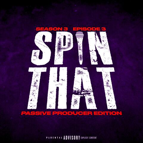 Spin That (Season 3 Episode 3: Passive Producer Edition: The Instrumental Mix) album art