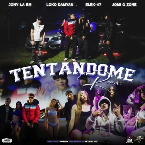 Tentandome (feat. Loko Damyan, ¥ EleK-47 ¥ & Jomi Gzone) [Remix] album art
