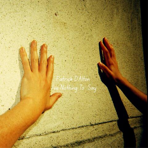 I've Nothing To Say album art