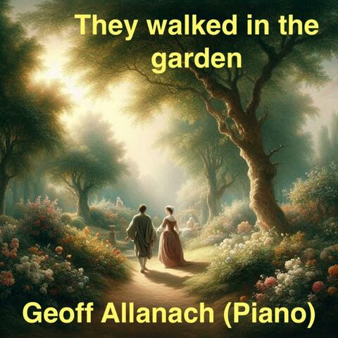 They walked in the garden album art
