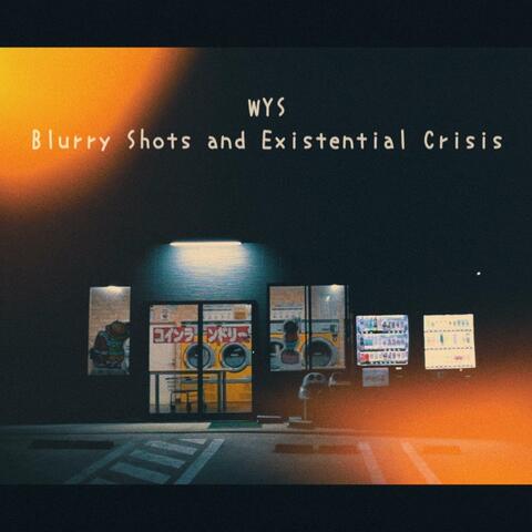 Blurry Shots and Existential Crisis album art