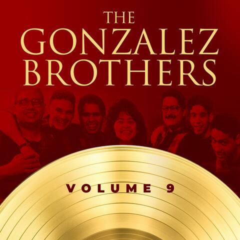 The Gonzalez Brothers vol 9 album art