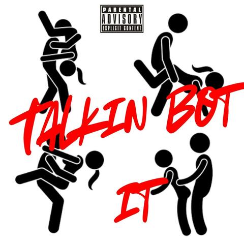 Talkin bot it album art