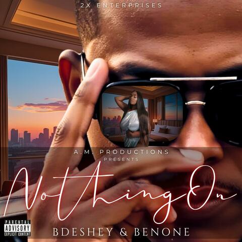 Nothing On (feat. B.Deshey & BenOne) album art