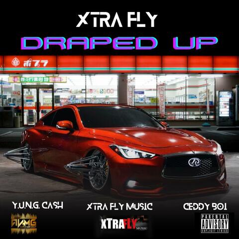 DRAPED UP (feat. Y.u.n.g. Cash & Xtra Fly Music) album art