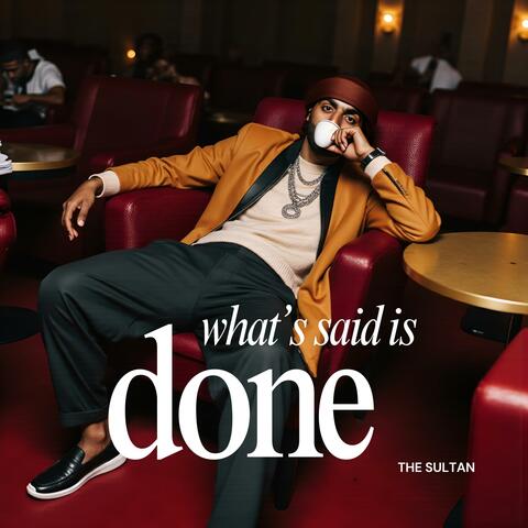 What's Said Is Done album art