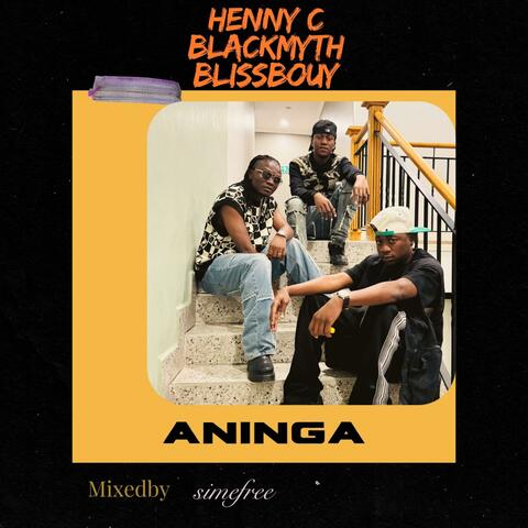 ANINGA (feat. Blissbouy & Blackmyth) album art