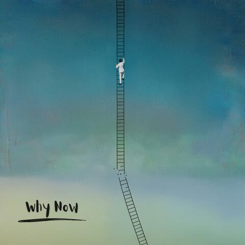 Why Now album art