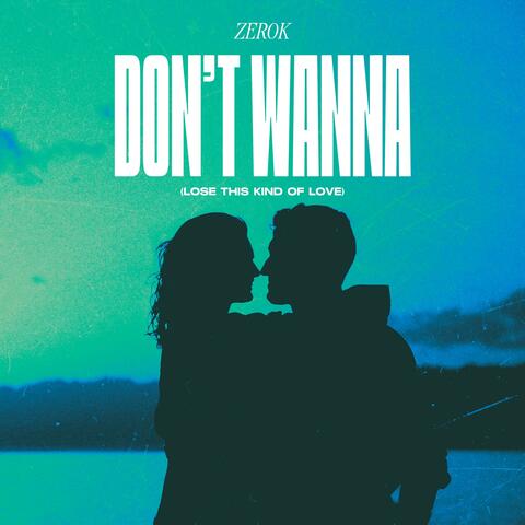 Don't Wanna (Lose This Kind of Love) album art