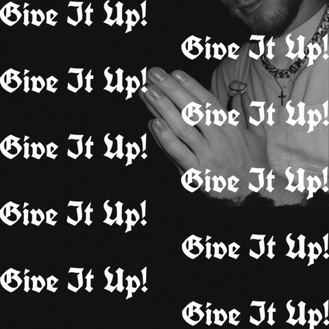Give It Up! (feat. Xay Hill) album art