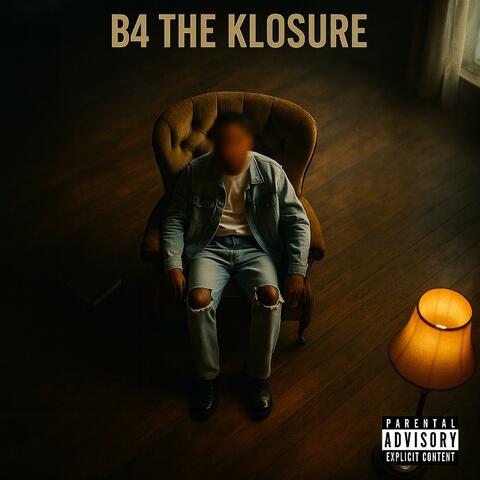 B4 THE KLOSURE album art