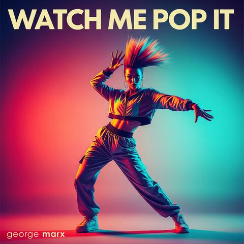 Watch me pop it album art