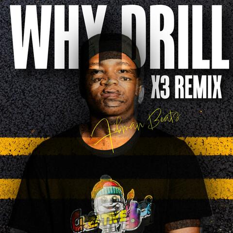 Why X3 UK Drill Remix album art