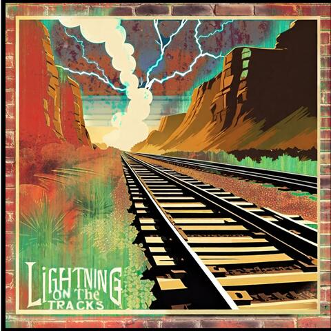 Lightning on the Tracks album art