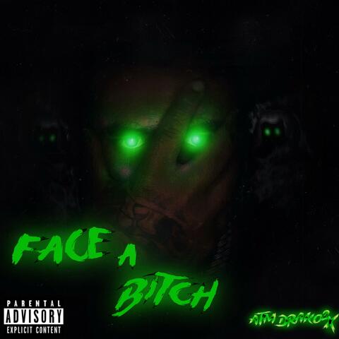 Face a bitch album art