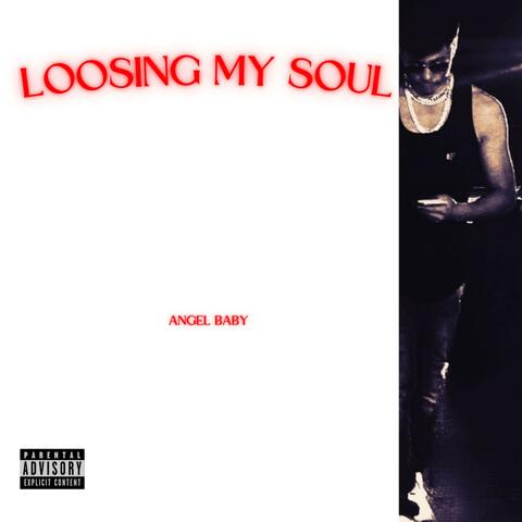 LOOSING MY SOUL album art