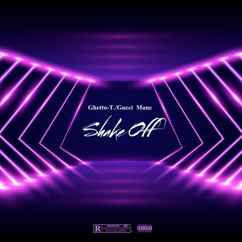 Shake Off (feat. Gucci Mane) album art