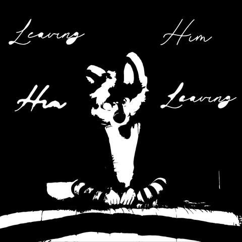 Leaving Him album art