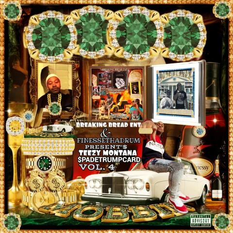 TEEZY MONTANA & SPADETRUMPCARD VOL .4 album art