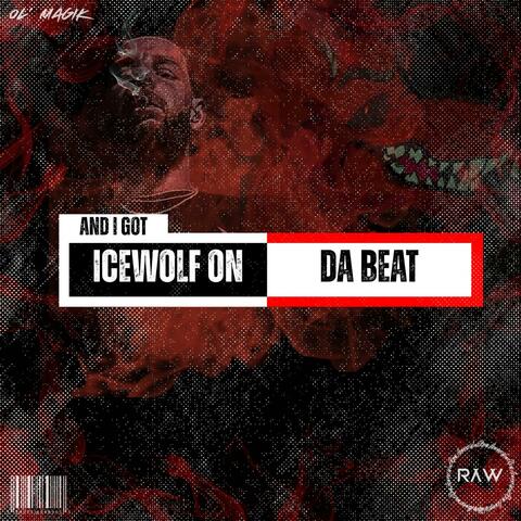 And I Got IceWolfOnDaBeat album art