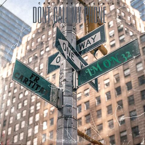 Dont Call Me (feat. 3200 Neph) album art