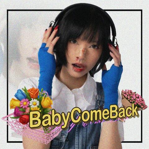 Baby come back (feat. DET & KamisamaBi4) album art