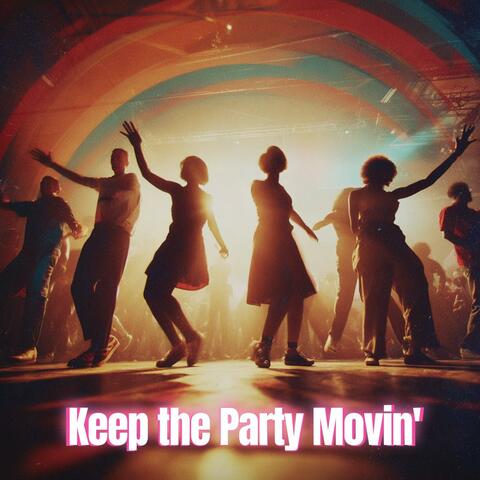 Keep the Party Movin' album art