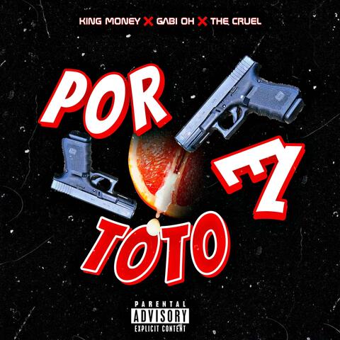 POR EL TOTO (King Money x Gabi OH x El Cruel) album art